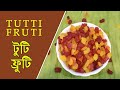 Tutti frutti recipe  how to make tutti frutti  tutty fruity