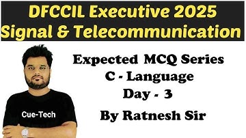 || DFCCIL Executive [ S&T 2025 ] || Expected MCQ Series -3 || C - Language ||  By Ratnesh Sir