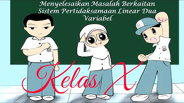 SOAL CERITA SISTEM PERTIDAKSAMAAN LINEAR DUA VARIABEL SPtLDV