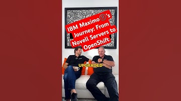 IBM Maximo®️’s Journey: From Novell Servers to OpenShift