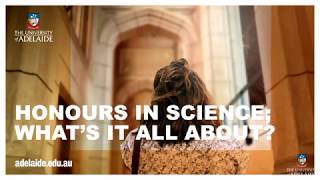 Honours in Science Information Session 2019 | University of Adelaide