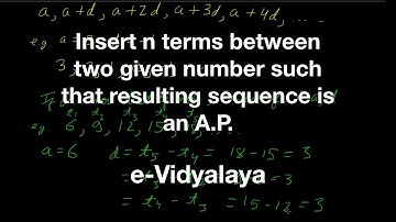 Arithmetic Mean -Insert n number of terms between two given number A.P. | Class XI NCERT Mathematics