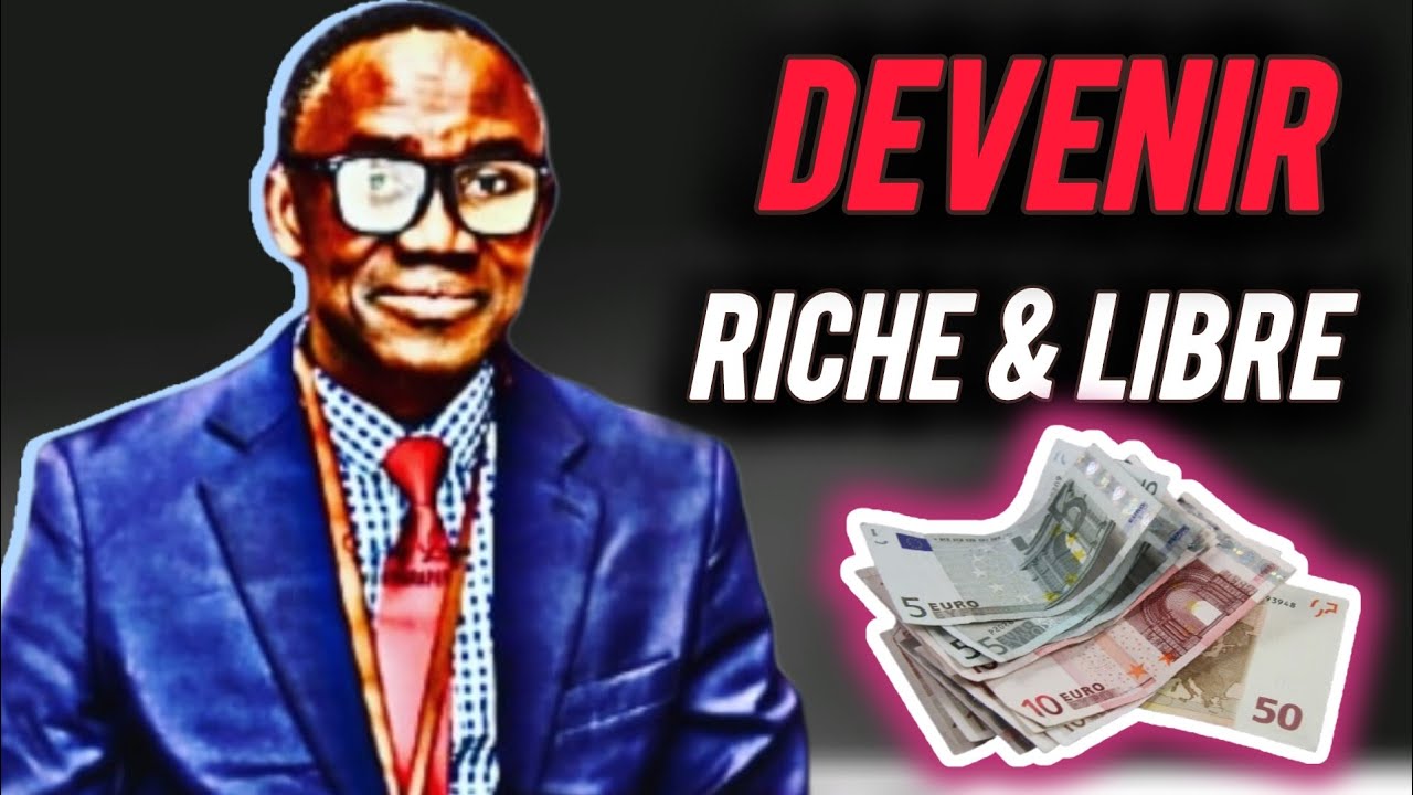 COMMENT DEVENIR RICHE & LIBRE EN 2026 | Dr Abdoulaye Idrissa Dieye 