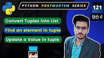 Python Tuple Tips : Converting to Lists, Finding Elements, and Updating Values! #121
