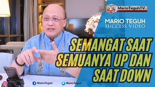 SEMANGAT SAAT SEMUANYA UP DAN SAAT DOWN - MARIO TEGUH SUCCESS VIDEO #video #marioteguh #success