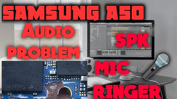 Samsung A50 audio problem solutions spk mic ringer