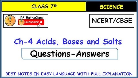 Class 7 Science Chapter 4 Acids, Bases and Salts Question-Answers
