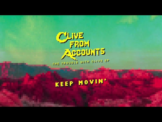 Clive From Accounts - Keep Movin'