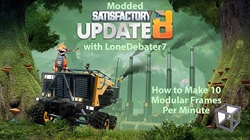 Satisfactory Update 8, How to Make 10 Modular Frames per Minute - Build Guide (EP8)