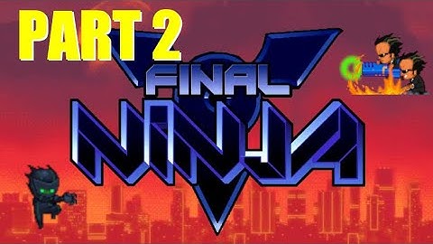 Final Ninja | Levels 5-8 | Playthrough | Retro Flash Games