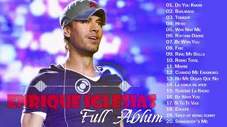 Best Songs of Enrique Iglesias -  Enrique IGlesias Best Songs Ever | MIX Songs