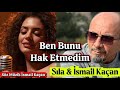 Ben Bunu Hak Etmedim Sıla İsmail Kaçan Ben Bunu Hak Etmedim Sıla İsmail Kaçan