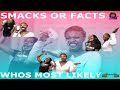 SMACKS OR FACTS || WHOS MOST LIKELY CHALLENGE**MY SISTER DONT KNOW ME😰