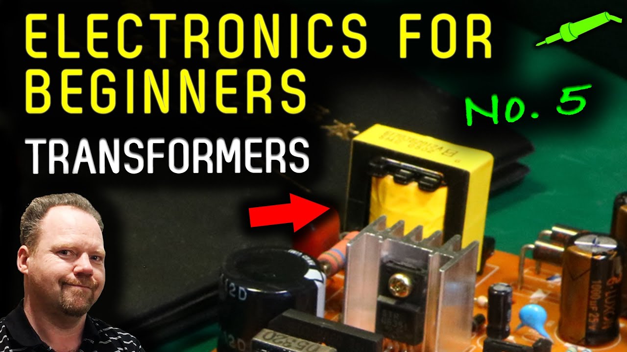 🔴 Electronics For Beginners - No.5 - Transformers - No.960 - YouTube