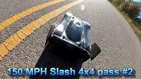 150 MPH Slash 4x4 pass #2