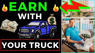 Make Money With Your Truck  10 Websites To Get Paid For Your Pickup Truck! 