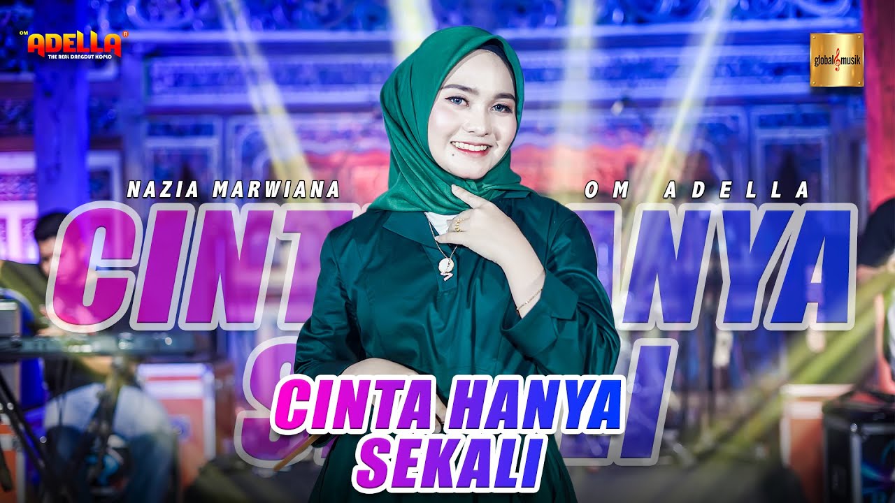 Nazia Marwiana ft Adella   Cinta Hanya Sekali Official Live Music
