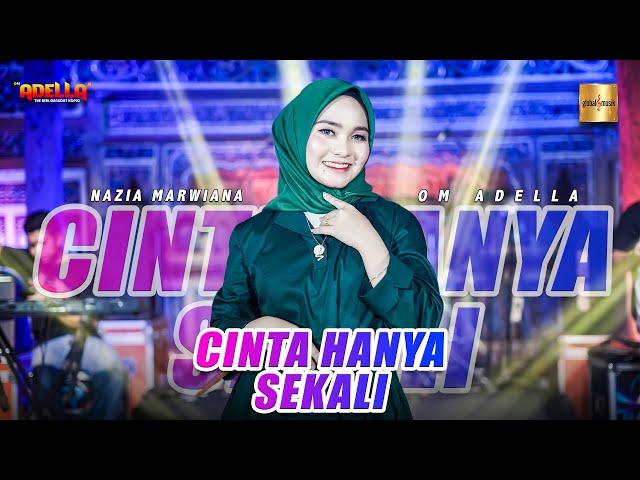 Nazia Marwiana ft Adella - Cinta Hanya Sekali (Official Live Music) class=