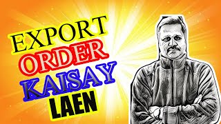 How to get export orders from international buyers || Export order kaisay milay ga