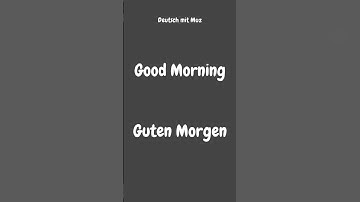 Thumbnail of Good Morning - Guten Morgen - #Shorts