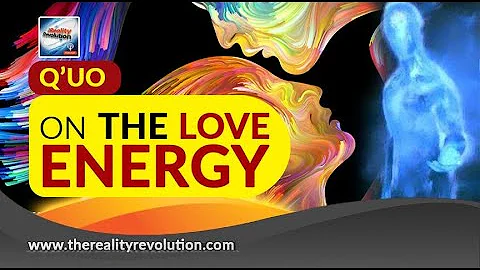 Q’uo On The Love Energy