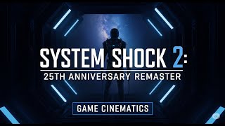 SYSTEM SHOCK 2 : 25th ANNIVERSARY REMASTER – Game Movie (All Cutscenes)
