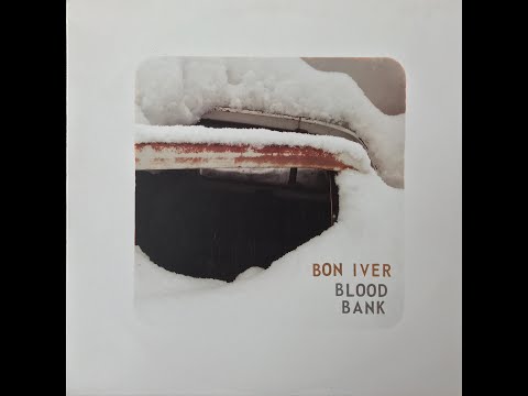 Three Quarters Or More: Bon Iver - Blood Bank