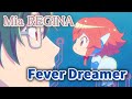 Fever Dreamer (Mia REGINA) 歌詞付き【逆転世界ノ電池少女】OP MV PV