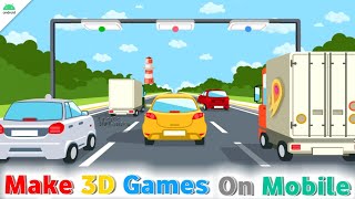 How to Make 3D Games Using Mobile and Export It Into App || Make Your Own 3D Games Without Coding screenshot 5