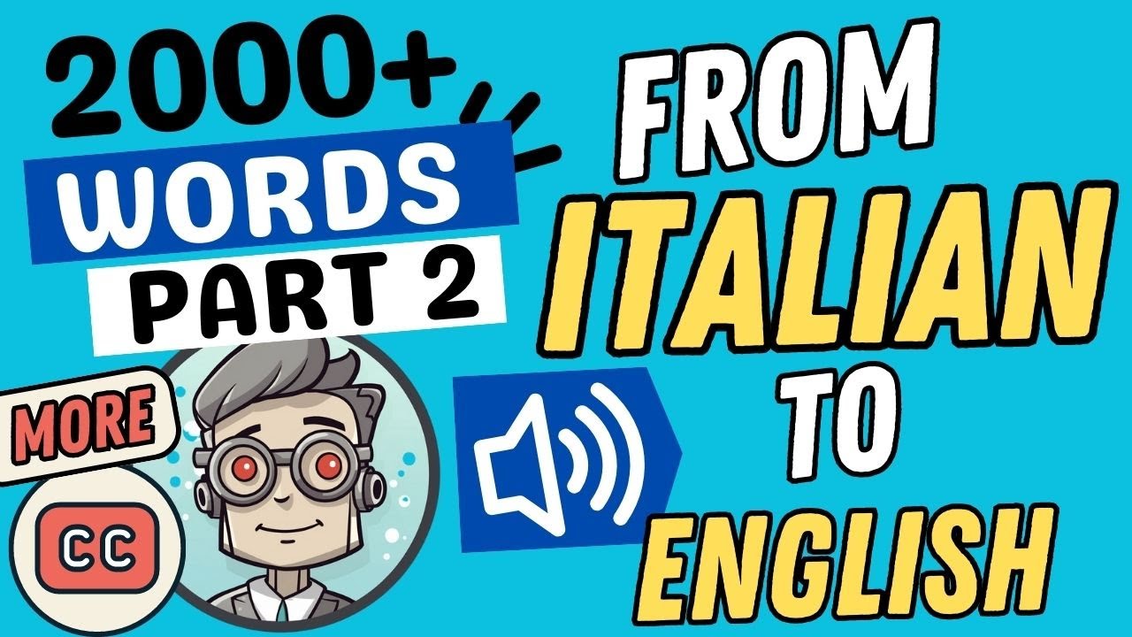 ITALIAN TO ENGLISH PART 2 Learn 2,000+ English Essential Words