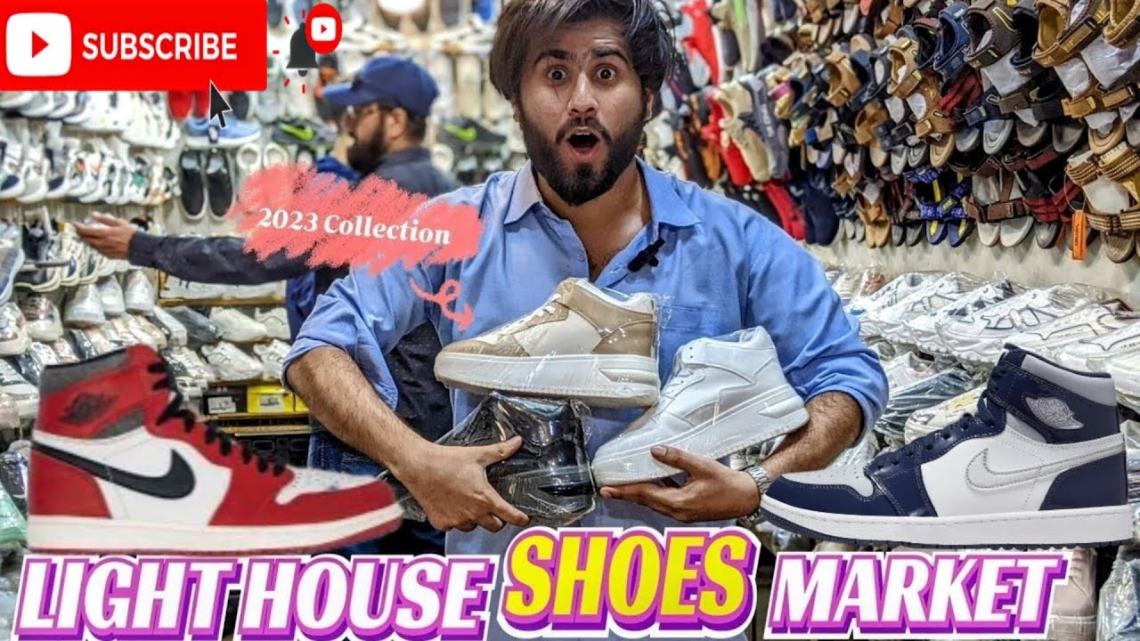 Lighthouse karachi shoes market 2023 Karachi shoes market Jordans Joggers Sneakers