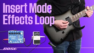 Bose S1 Pro+ – Create an Effects Loop using Insert Mode