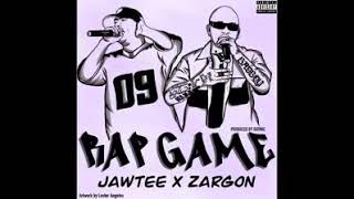 Rap Game  Jawtee X Zargon