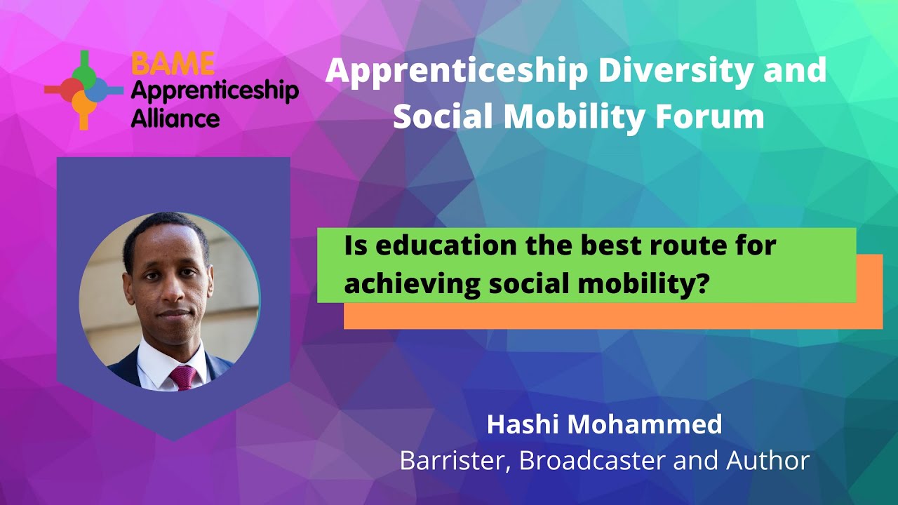 Education and Social Mobility Hashi Mohamed Apprenticeship