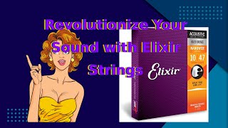 Unleash Your Acoustic Guitar's Full Potential with Elixir NANOWEB Strings