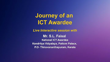 Webinar on ICT Tools : " Journey of an ICT Awardee"