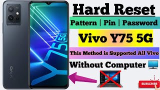 Vivo Y75 5G Hard Reset | Vivo Y75 Ka Lock Kaise Tode | All Vivo Pattern Unlock Without Pc | 100% Ok