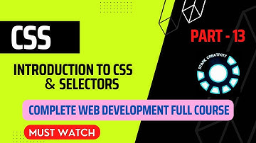 CSS tutorial for beginners | Introduction to CSS & Selectors -P 13 | Complete Web Development Course