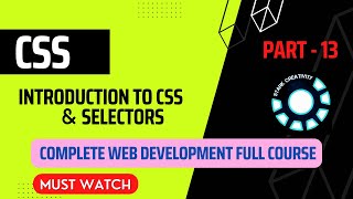 CSS tutorial for beginners | Introduction to CSS & Selectors -P 13 | Complete Web Development Course