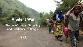 A Silent War Stories Of Human Suffering And Resilience In Congo