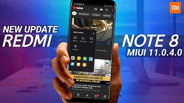 REDMI NOTE 8 MIUI 11.0.4.0 UPDATE | FEATURES, BATTERY, CAMERA, REDMI NOTE 8 NEW UPDATE MIUI 11.0.4.0