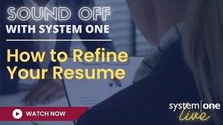 Sound Off with System One: Refining your Resume screenshot 2