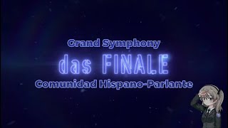 Fandub Español ~ Grand Symphony ~ ¡Con @Elyne!