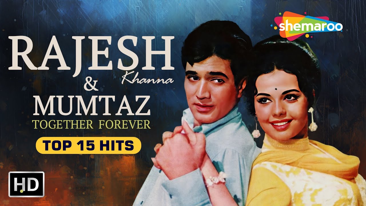 Rajesh Khanna  Mumtaz Song Collections  Evergreen Hindi Songs  Best Bollywood Old Songs