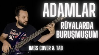 Adamlar - Rüyalarda Buruşmuşum  (Bass Cover & Tablı) Resimi