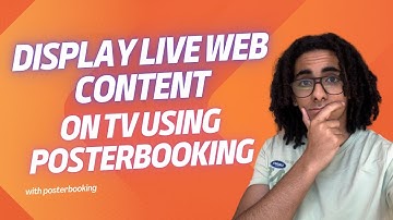 Display Live Web Content on TV Using PosterBooking