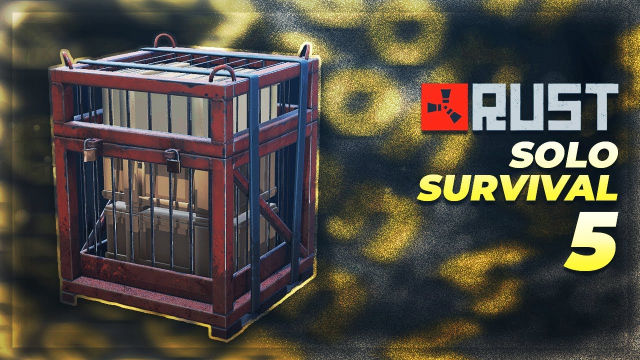 RUST SOLO SURVIVAL PART 5 Airfield Locked Crate YouTube