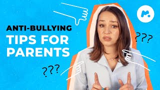 How can you help prevent bullying? Tips for parents and kids