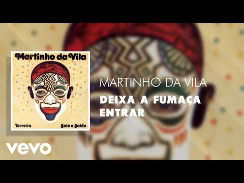 Putar Deixa a Fumaça Entrar - Martinho da Vila