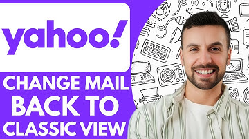 How To Change Yahoo Mail Back To Classic View - 2025 (Best Method)